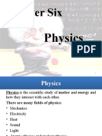 Chapter Six: Physics