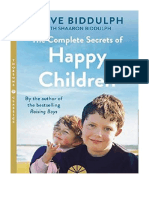 The Complete Secrets of Happy Children - Steve Biddulph