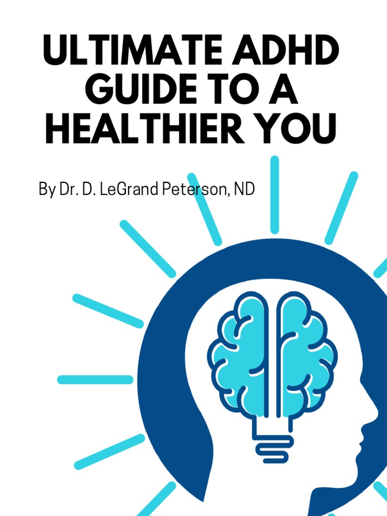 Ultimate ADHD Guide To A Healtheir You Download | PDF | Attention ...