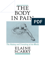 The Body in Pain: The Making and Unmaking of The World - Elaine Scarry