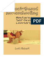 Project-Based Homeschooling: Mentoring Self-Directed Learners - Lori Mcwilliam Pickert