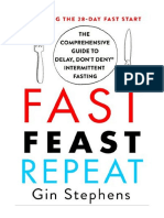 Fast. Feast. Repeat.: The Comprehensive Guide To Delay, Don't Deny® Intermittent Fasting - Including The 28-Day FAST Start - Gin Stephens