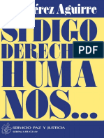 Luis Perez Aguirre 1991 Si Digo Derechos Humanos