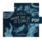 What We See in The Stars: An Illustrated Tour of The Night Sky - Kelsey Oseid