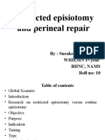 Restricted Episiotomy and Perineal Repair: By: Surakshya Bhattarai WHD, MN 1 Year BHNC, Nams Roll No: 10