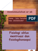 Fisiologi Mentruasi Dan Konsepsi Dela Yurrahmah (2015201007)