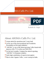 AROMA Caffe Pvt. LTD.: Presentation By: Rishabh Kr. Singh