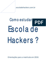 Escola de Hackers Matriculas 2010