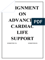 Assignment ON Advanced Cardiac Life Support: Submitted To: Submitted by