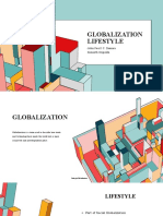 Globalization Lifestyle: John Paul I C. Zamora Kenneth Gripalda