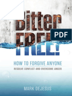 Bitter Free! - How To Forgive Anyone, Resolve Conflict and Overcome Anger (PDFDrive)