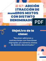 Clase 67 Adicion y Sustraccion de Números Mixtos Con Distinto Denominador.