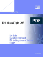 HMC Advanced Topics - 2007: Ron Barker Consulting IT Specialist IBM System P Advanced Technical Support
