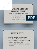 Grammar Lesson-Future Tense: Will, Be Going To, Will Have