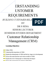 Understanding Customer Requirements and Building Relationships Through CRM