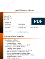 Distributed Denial of Service Attacks: Prepared For: Prof. Ruby Lee ELE 572
