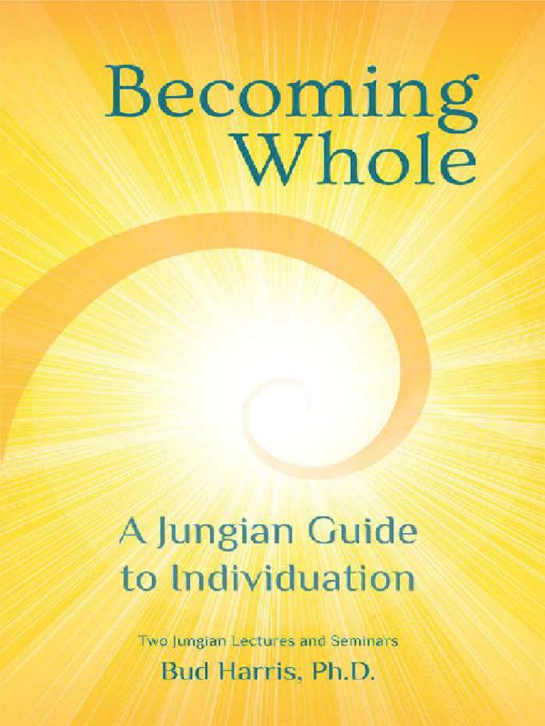 Whole A Jungian Guide To Individuation Download Free PDF