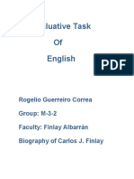 Evaluative Task of English: Rogelio Guerreiro Correa Group: M-3-2 Faculty: Finlay Albarrán Biography of Carlos J. Finlay