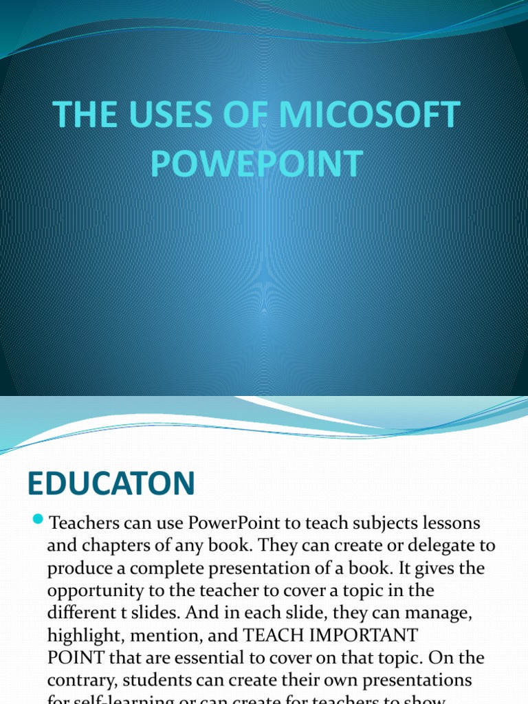 The Uses of Micosoft Powepoint | PDF | Career & Growth
