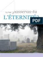 Où Passeras Tu L'éternité