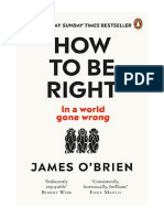 How To Be Right: ... in A World Gone Wrong - James O'Brien