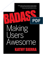 Badass - Making Users Awesome - Kathy Sierra