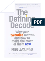 The Defining Decade: Why Your Twenties Matter - and How To Make The Most of Them Now - Meg Jay