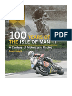 100 Years of The Isle of Man TT: A Century of Motorcycle Racing - Updated Edition Covering 2007 - 2012 - Motor Sports