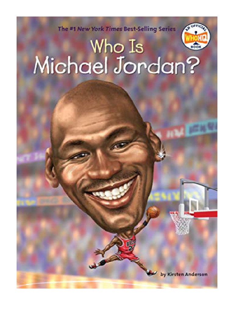 Who Is Michael Jordan? (Who Was?) - Kirsten Anderson | PDF