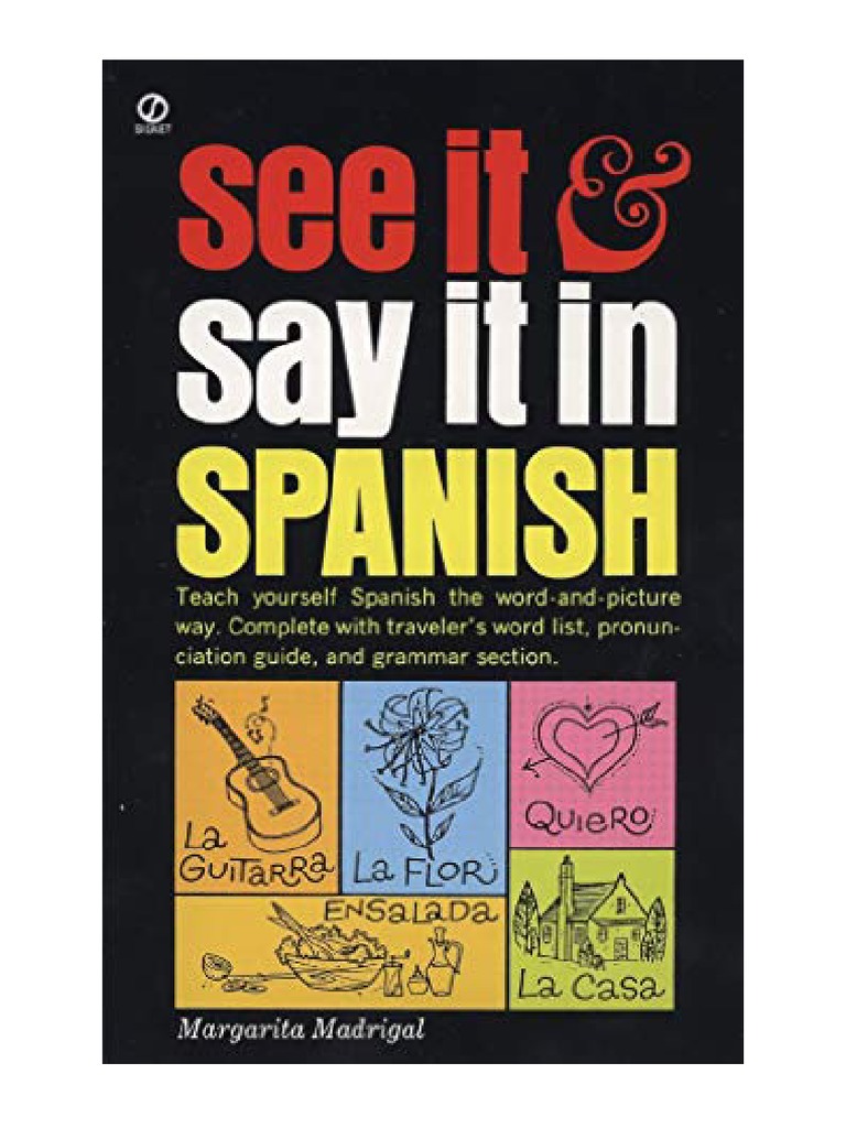 See It and Say It in Spanish A Beginner's Guide To Learning Spanish