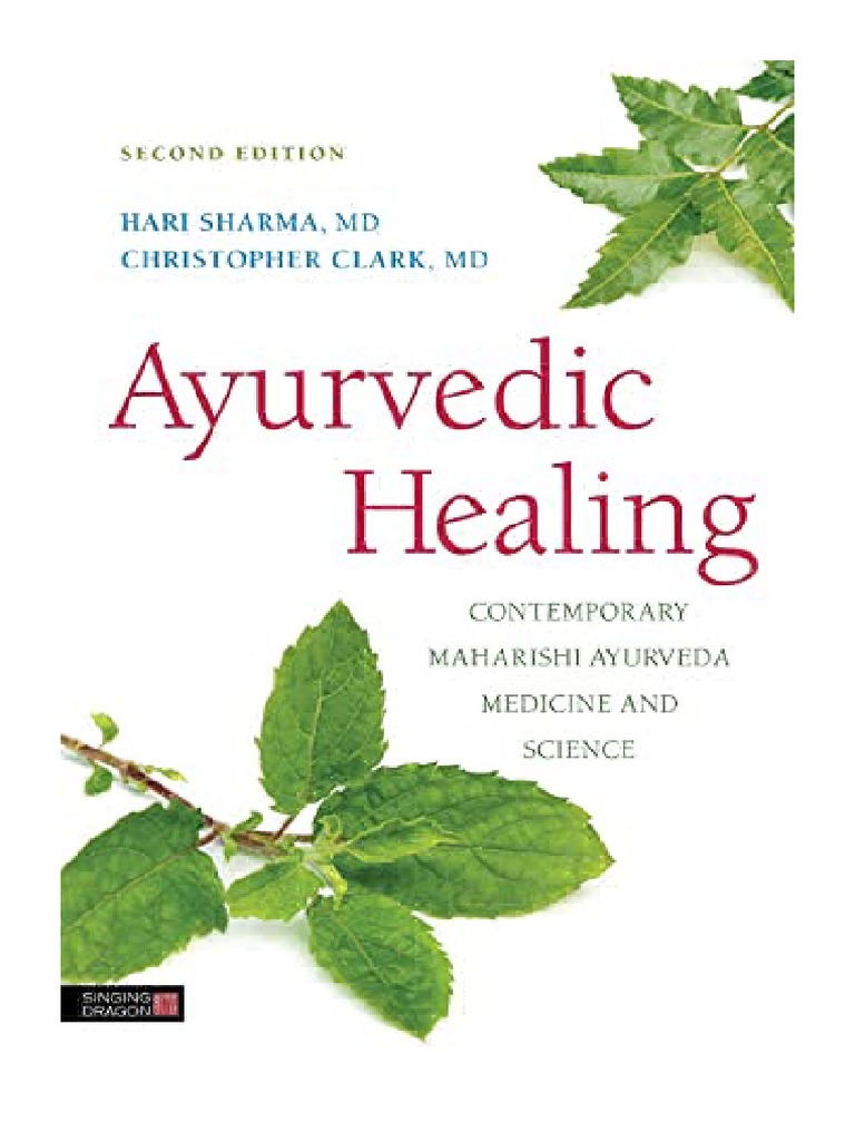 Ayurvedic Healing Contemporary Maharishi Ayurveda Medicine and Science