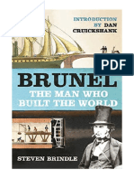 Brunel: The Man Who Built The World - Steven Brindle