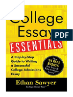 College Essay Essentials: A Step-by-Step Guide To Writing A Successful College Admissions Essay - Ethan Sawyer