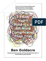 I Think You'll Find It's A Bit More Complicated Than That - Ben Goldacre