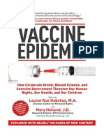 Vaccine Epidemic: How Corporate Greed, Biased Science, and Coercive Government Threaten Our Human Rights, Our Health, and Our Children - Biological Sciences