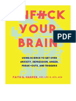 Unfuck Your Brain: Getting Over Anxiety, Depression, Anger, Freak-Outs, and Triggers With Science - Punk