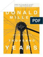 A Million Miles in A Thousand Years: What I Learned While Editing My Life - Donald Miller