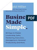 Business Made Simple: 60 Days To Master Leadership, Sales, Marketing, Execution and More - Donald Miller
