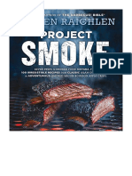 Project Smoke: Seven Steps To Smoked Food Nirvana, Plus 100 Irresistible Recipes From Classic (Slam-Dunk Brisket) To Adventurous (Smoked Bacon-Bourbon Apple Crisp) - Steven Raichlen