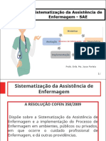 Sistematização Da Assistência de Enfermagem - SAE: Profa. Enfa. Ma. Joyce Portela