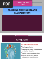 Teaching Profession and Globalization: Course Code: 8612 Unit 7