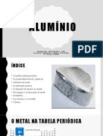 Alumínio: Trabalho Realizado Por Joaquim Serrano, Pedro Oliveira E Tiago Pinho