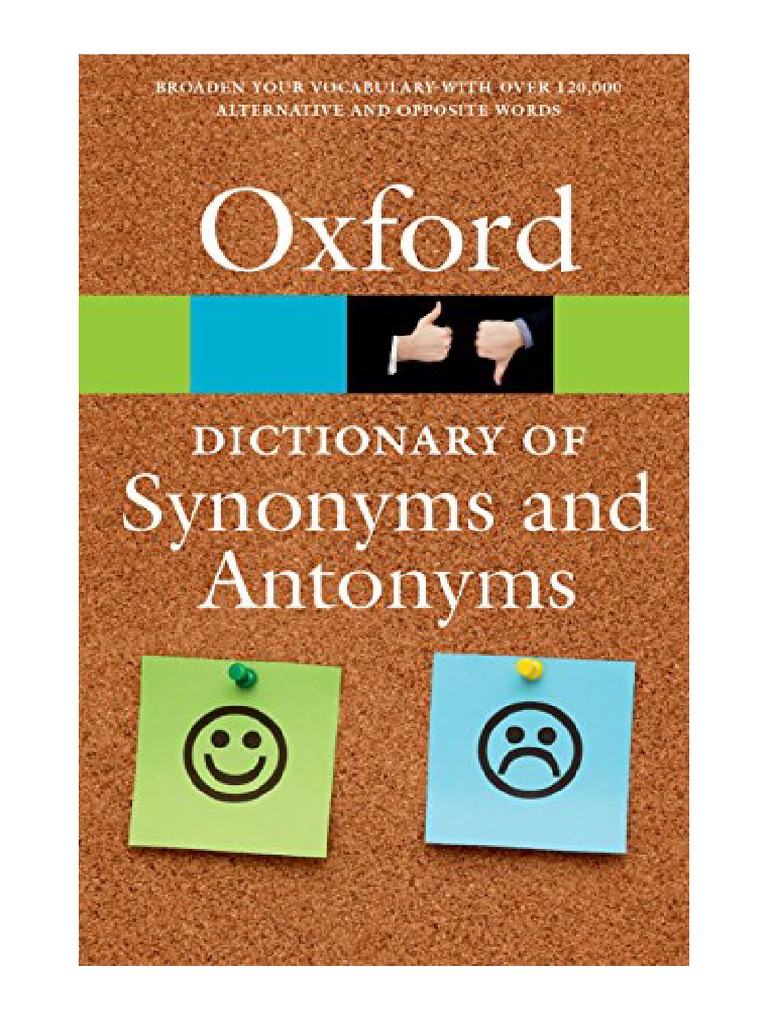 The Oxford Dictionary of Synonyms and Antonyms Oxford Languages PDF