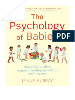 The Psychology of Babies: How Relationships Support Development From Birth To Two - Child & Developmental Psychology