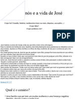 Entre nós e a vida de José