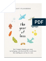 The Year of Less: How I Stopped Shopping, Gave Away My Belongings, and Discovered Life Is Worth More Than Anything You Can Buy in A Store - Cait Flanders