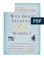 Why Don't Students Like School?: A Cognitive Scientist Answers Questions About How The Mind Works and What It Means For The Classroom - Daniel T. Willingham