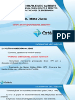 Aula 3 - Tópico 2 - Engenharia e Meio Ambiente - Políticas Ambientais Globais - Riscos e Impactos