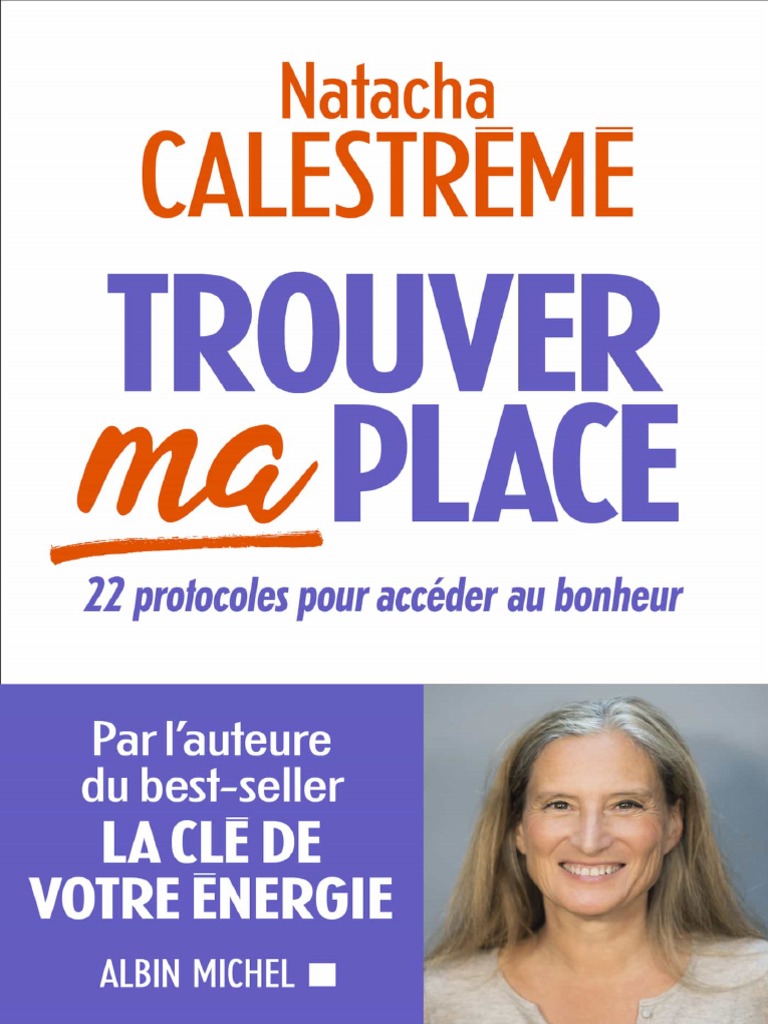 Natacha Calestreme La Cle De Votre Energie Pdf Gratuit EBOOK Natacha Calestreme Trouver Ma Place | PDF | Colère | Émotions