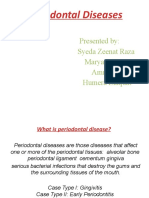 Periodontal Diseases: Presented By: Syeda Zeenat Raza Maryam Naem Amrit Mir Humera Liaquat
